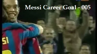 Messi 005 -Messi's Fifth Career Goal -22 Jan 2006 Barcelona Vs Alaves La Liga 2005-06