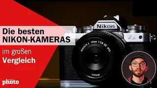 Die BESTEN Nikon Z Kameras im Vergleich 📸 | DigitalPHOTO Magazin