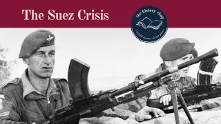 The Suez Crisis 1956