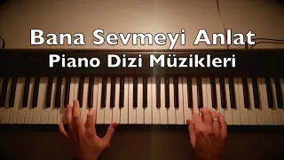 Bana Sevmeyi Anlat Piano Dizi Müzikleri (17:54 Min. 5 Songs) Toygar Işıklı Tutorial