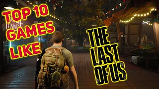 TOP 10 BEST Games Like The Last of Us For PC & Consoles You Never Wanna Miss | 2023 |