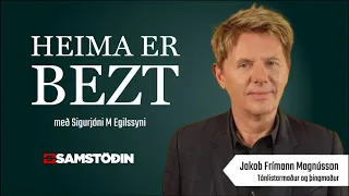 Heima er bezt - Jakob Frímann Magnússon