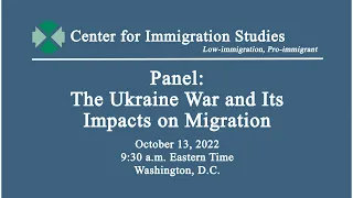 Panel: The Ukraine War and Its Impacts on Migration
