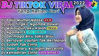 DJ TIKTOK VIRAL TERBARU 2022 - DJ PAIJO MUMET NDASE REMIX TIKTOK VIRAL TERBARU 2022 FULL ALBUM