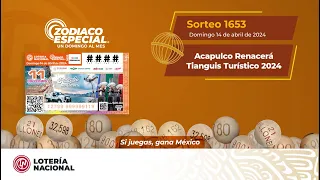 Sorteo Zodiaco Especial No. 1653  Alusivo al "Tianguis Turístico Acapulco 2024"