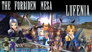 [DFFOO] The Forbidden Mesa ~ LUFENIA ~ Sephiroth, Jack, Desch/Firion, Leon, Emperor/Tidus, WoL, Yang