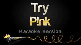 P!nk - Try (Karaoke Version)