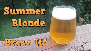 Brew a Hoppy Summer Blonde! (w/ Voss, Citra & BRU-1)