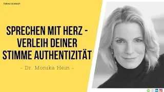 Sprechen mit Herz - Verleih deiner Stimme Authentizität - Dr. Monika Hein