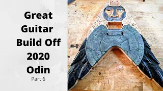 Great Guitar Build Off (Unofficial) - Odin Part 6