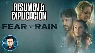 Resumen Y Explicacion Miedo A La Lluvia (Fear Of Rain - 2021)