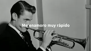 I Fall in Love Too Easily - Chet Baker || Letra en español