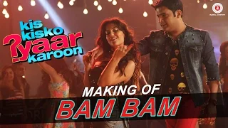 Bam Bam - Making | Kis Kisko Pyaar Karoon | Kapil Sharma - Elli Avram | Dr. Zeus - Kaur B