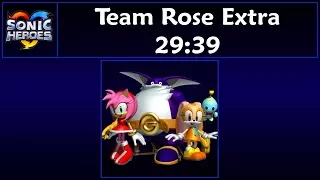 Sonic Heroes - Team Rose Extra Speedrun - 29:39