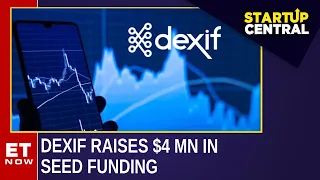 Dexif Raises $4 Mn In Seed Funding: To Scale Up Tech & Expand Biz | Deepank Bhandari | SUC