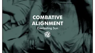 Combative alignment - 2003 - Everlasting Sun [ritual dark ambient]