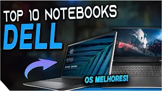 TOP 10 MELHORES NOTEBOOKS DELL (Confira o Melhor Notebook Dell)