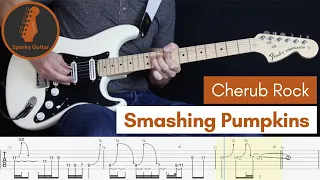 Cherub Rock - Smashing Pumpkins - Learn to Play! (Guitar Cover & Tab)