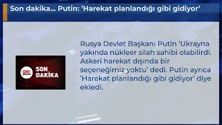 Son dakika... Putin: ’Harekat planlandığı gibi gidiyor’