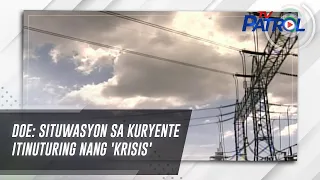 DOE: Situwasyon sa kuryente itinuturing nang 'krisis'