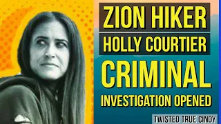 Zion Hiker Holly Courtier Under Criminal Investigation