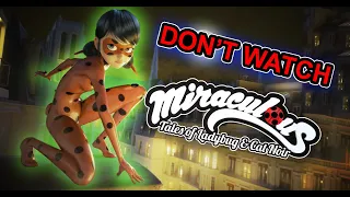 Why You Shouldn't Watch Miraculous: Tales of Ladybug & Cat Noir