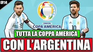 🏆 TUTTA LA COPPA AMERICA CON L'ARGENTINA DI LIONEL MESSI! UN CAMMINO STREPITOSO!! COPPA AMERICA EP.1