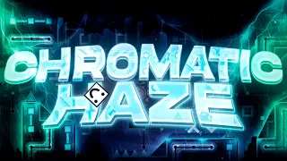 Chromatic Haze 100% by Gizbro and Cirtrax (Extreme demon highlights)