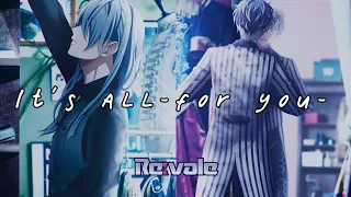 《 IDOLiSH7 》Re:vale ★ It's ALL-for you-