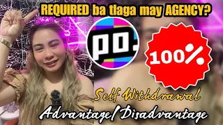 [Poppo App] Advantage & Disadvantage Kong walang Agency | Require ba tlaga ng Agency?