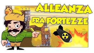 L'ALLEANZA DELLE FORTEZZE! ATTACCO CON TUTTE LE ARMI INSIEME! - Forts ITA