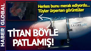 Titan, Deniz Altında Böyle Patlamış! Tüyler Ürperten Görüntüler