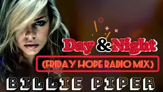 Day & Night (Friday Hope Radio Mix) Billie Piper