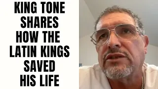 King Tone Shares How The Latin Kings Saved His Life [Part 10]