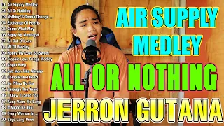 Air Supply Medley, All Or Nothing Tagalog Version Jerron Gutana 💌 Jerron Gutana Tagalog Version 2024