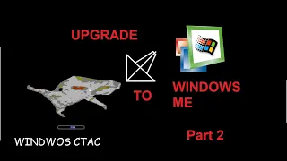 Upgrade Windows ME to Windows CTAC (2)