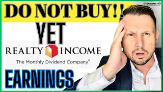 REALTY INCOME EARNINGS!! DO NOT BUY... (O STOCK ANALYSIS)