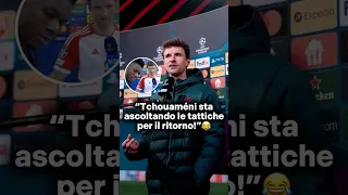 La battuta di Müller dopo “l’intrusione” di Tchouameni nell’intervista😂 #calcio #championsleague