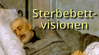 Sterbebettvisionen – klare Hinweise für ein Leben nach dem Tode