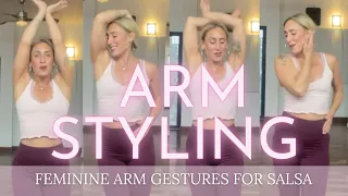 Feminine Salsa Arm Styling Tutorial