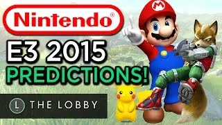 What will Nintendo Show at E3 2015? - The Lobby