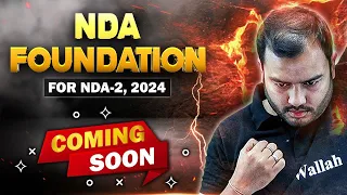 NDA Foundation Batch For NDA-2,2024 🤩 | Launch Date Revealed 🔥🔥