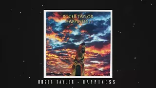 Roger Taylor - Happiness (Official Lyric Video)