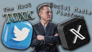 Elon Musk and Twitter/X - An Incredibly Toxic L