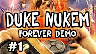 Duke Nukem Forever: Demo Playthrough w/Nova Pt.1