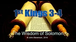 1st Kings 3 - 4:  The Wisdom of Solomon