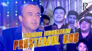 Iskandar Hamroqulov - Prostamol uno | Искандар Хамрокулов - Простамол уно 2019