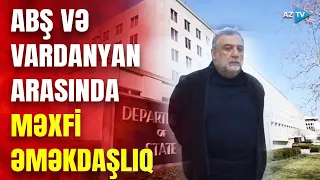 ABŞ-nin Qarabağla bağlı xain planı: Vardanyan Vaşinqtonun adamı olub?