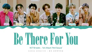 NCT DREAM - 'Be There For You' Lyrics Color Coded (Han/Rom/Eng)