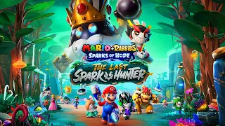 Mario Rabbids Sparks of Hope THE LAST SPARK HUNTER DLC FULL GAME Gameplay Walkthrough